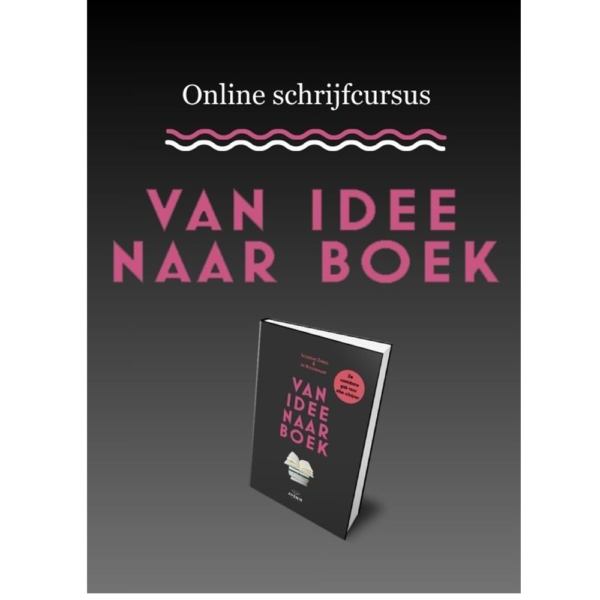 Schrijfcursus Van idee naar boek