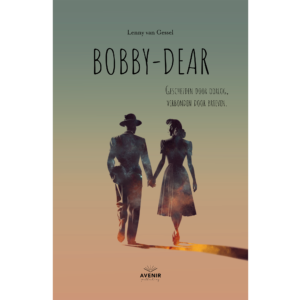Boekomslag van Bobby-Dear van Lenny van Gessel, met het silhouet van een man en vrouw die hand in hand lopen tegen een zachte groen-beige achtergrond.